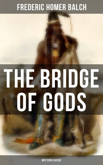 The Bridge of Gods (Western Classic)