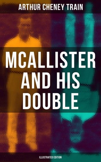 Mcallister and His Double (Illustrated Edition)