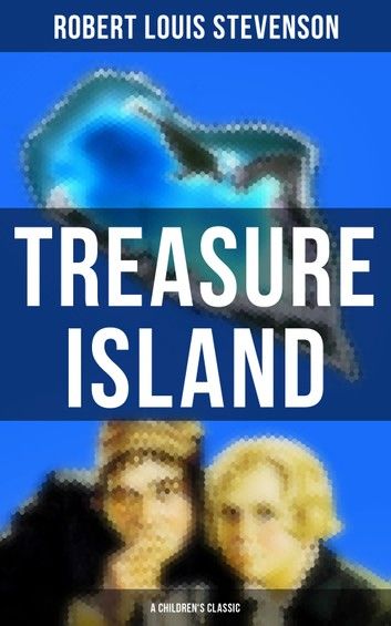 Treasure Island (A Children\