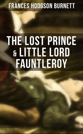 The Lost Prince & Little Lord Fauntleroy