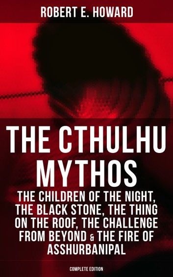 THE CTHULHU MYTHOS