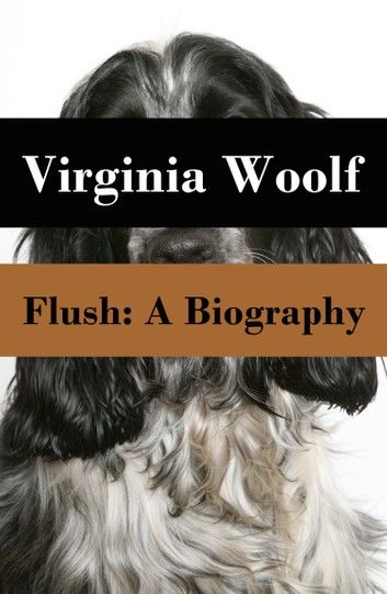 Flush: A Biography