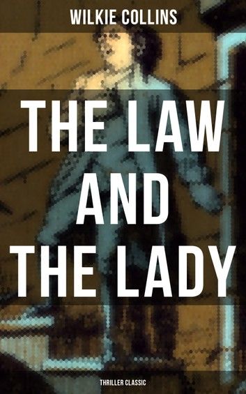 The Law and The Lady (Thriller Classic)