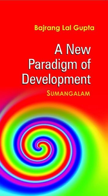 A New Paradigm of Development