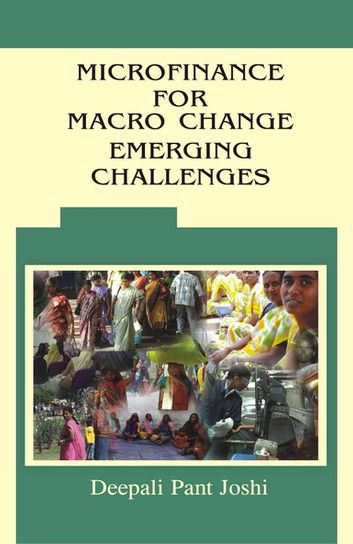 Microfinance for Macro Change Emerging Challenges