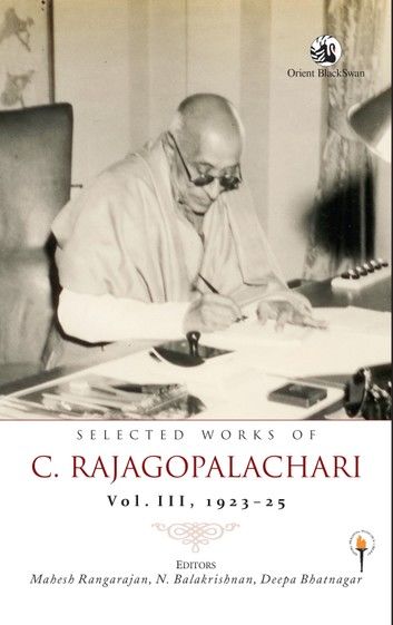 Selected Works of C. Rajagopalachari Volume III, 192325