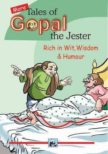 More Tales of Gopal : The Jester - Rich in Wit, Wisdom & Humour