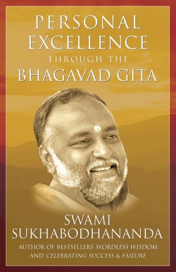 Personal Excellence Through the Bhagavad Gita