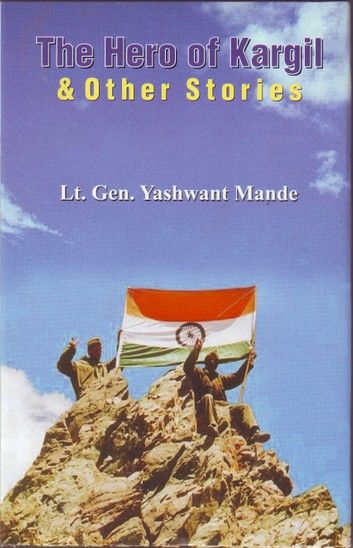 THE HERO OF KARGIL & OTHER STORIES