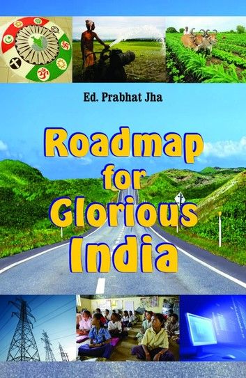 Roadmap for a Glorious India