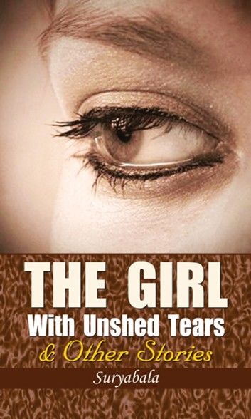 The Girl with Unshed Tears and Other Short Stories