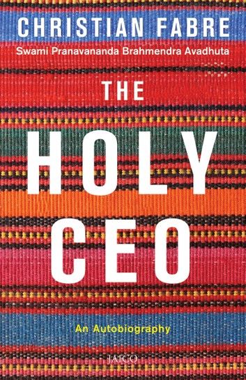 The Holy CEO: An Autobiography