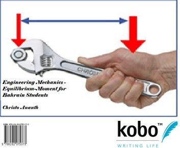 Engineering Mechanics - Equilibrium-Moment for Bahrain Students