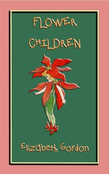 FLOWER CHILDREN - an illustrated children\