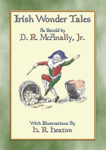 IRISH WONDER TALES - 14 Enchanting tales from the Emerald Isle