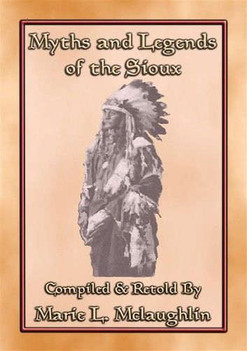 MYTHS AND LEGENDS OF THE SIOUX - 38 Sioux Children\