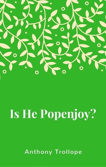 Is He Popenjoy?