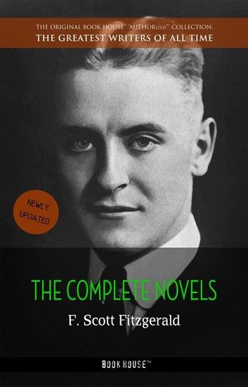 F. Scott Fitzgerald: The Complete Novels