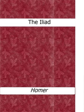 The Iliad