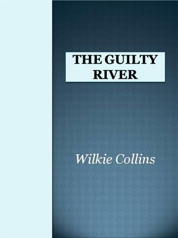 The Guilty River