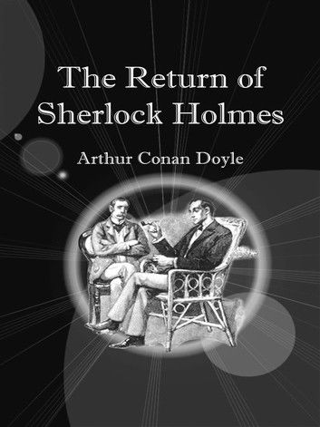 The return of sherlock holmes