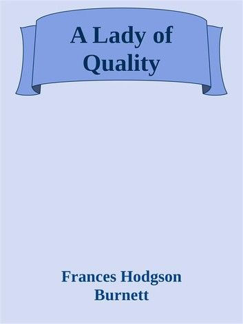 A Lady of Quality