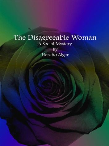 The Disagreeable Woman