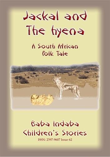 THE JACKAL AND THE HYENA - A South African Folktale