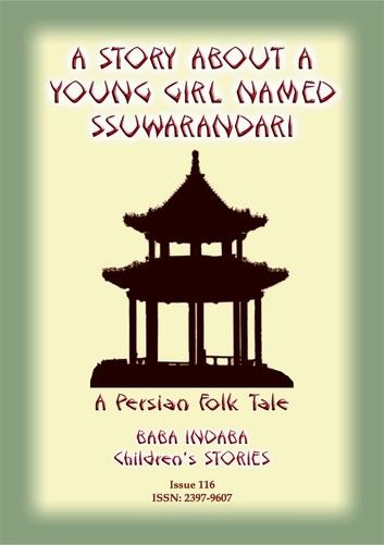 A STORY ABOUT A YOUNG GIRL NAMED SSUWARANDARI - A Persian Children\