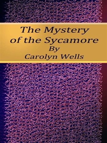 The Mystery of the Sycamore