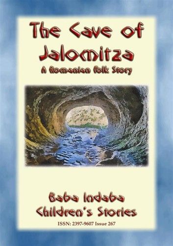 THE CAVE OF JALOMITZA- A Romanian Children\
