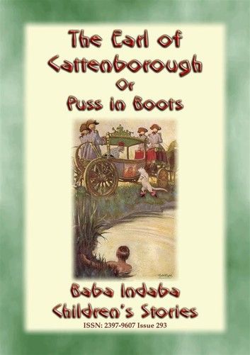 THE EARL OF CATTENBOROUGH or PUSS IN BOOTS - An English Children’s Fairy Tale