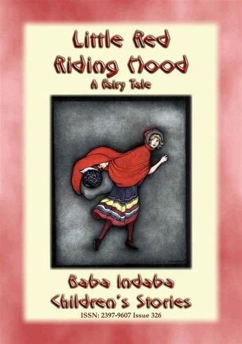 LITTLE RED RIDING HOOD - A European Fairy Tale