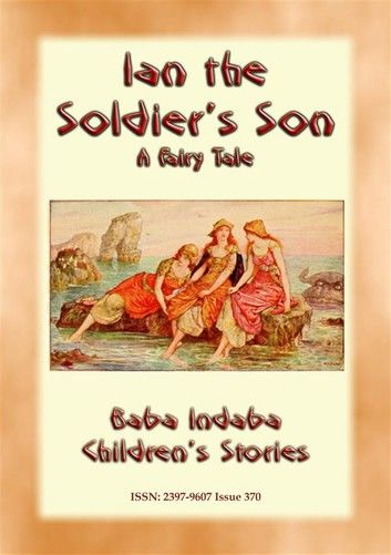 IAN THE SOLDIER’S SON - A Tale from Scotland