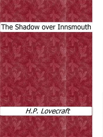 The Shadow over Innsmouth