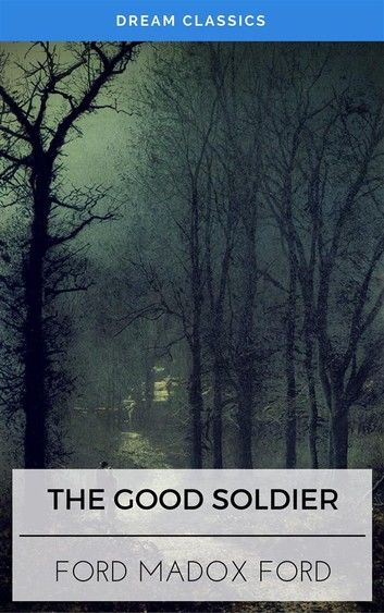 The Good Soldier (Dream Classics)