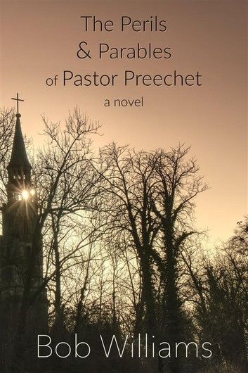 The Perils & Parables of Pastor Preechet