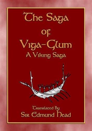 THE SAGA OF VIGA GLUM - A Viking Saga
