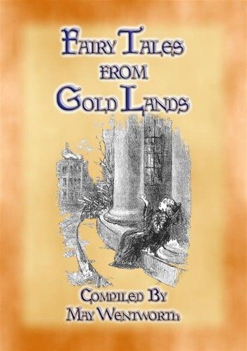FAIRY TALES FROM GOLD LANDS - 9 Illustrated Children\