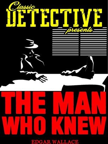 The Man Who Knew