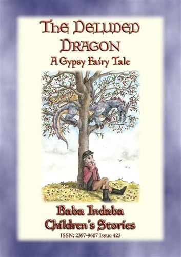 THE DELUDED DRAGON - A Gypsy Fairy Tale