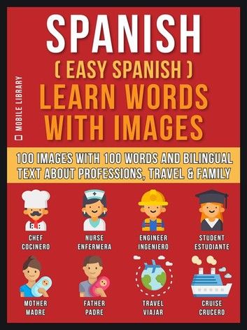 Spanish ( Easy Spanish ) Learn Words With Images (Vol 1)