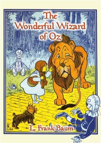 The Wonderful Wizard of Oz - Book 1 in the Books of Oz series