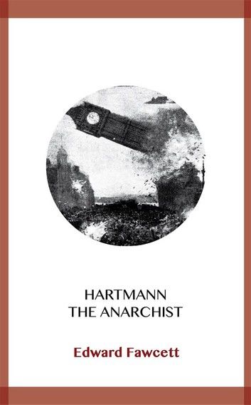 Hartmann the Anarchist