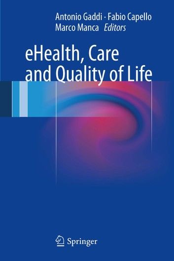 eHealth, Care and Quality of Life