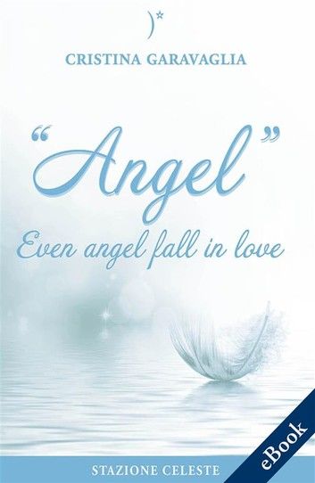 Angel - Even angel fall in love