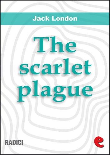 The Scarlet Plague