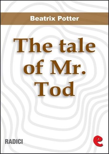 The Tale of Mr. Tod