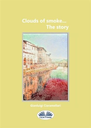 Clouds Of Smoke... The Story