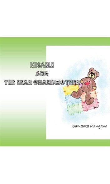 Misaele and the bear grandmother